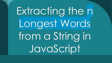 Extracting the n Longest Words from a String in JavaScript