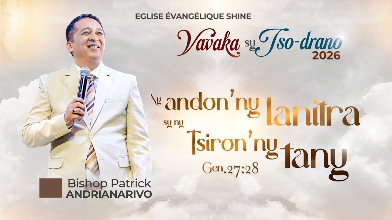 NY ADON' NY LANITRA SY NY TSIRON'NY TANY | BISHOP PATRICK ANDRIANARIVO MIRACLE SPECIAL