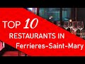 Ref:vtYuDSvu2QI Top 10 best restaurants in ferrieres-saint-mary, france