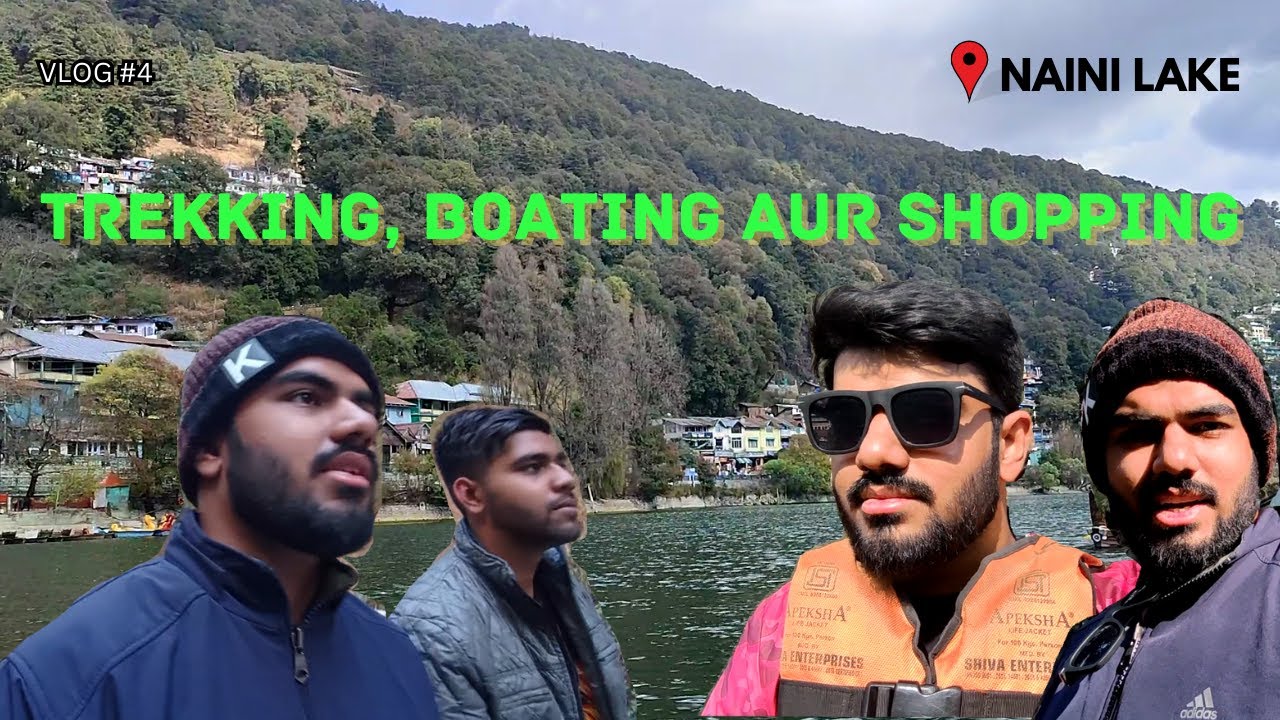 NAINITAL Mein TREKKING Aur BOATING Ke MAZE YouTube nainital-mein-trekking-aur-boating-ke-maze-youtube
