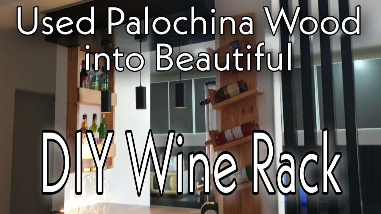 Balochina Racks DIY Wine Rack made of Used Palochina Wood - YouTube