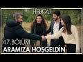 Aramıza hoş geldin Zeynep!  - Hercai 47. Bölüm