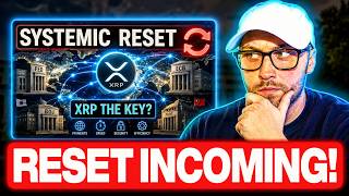 Full GLOBAL SYSTEMIC RESET INCOMING! IS RIPPLE & XRP THE KEY TO IT ALL! Update