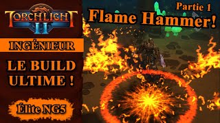 (Guide) Torchlight II - Ingénieur : Flame Hammer ou Emberquake  [Élite NG5] Partie 1