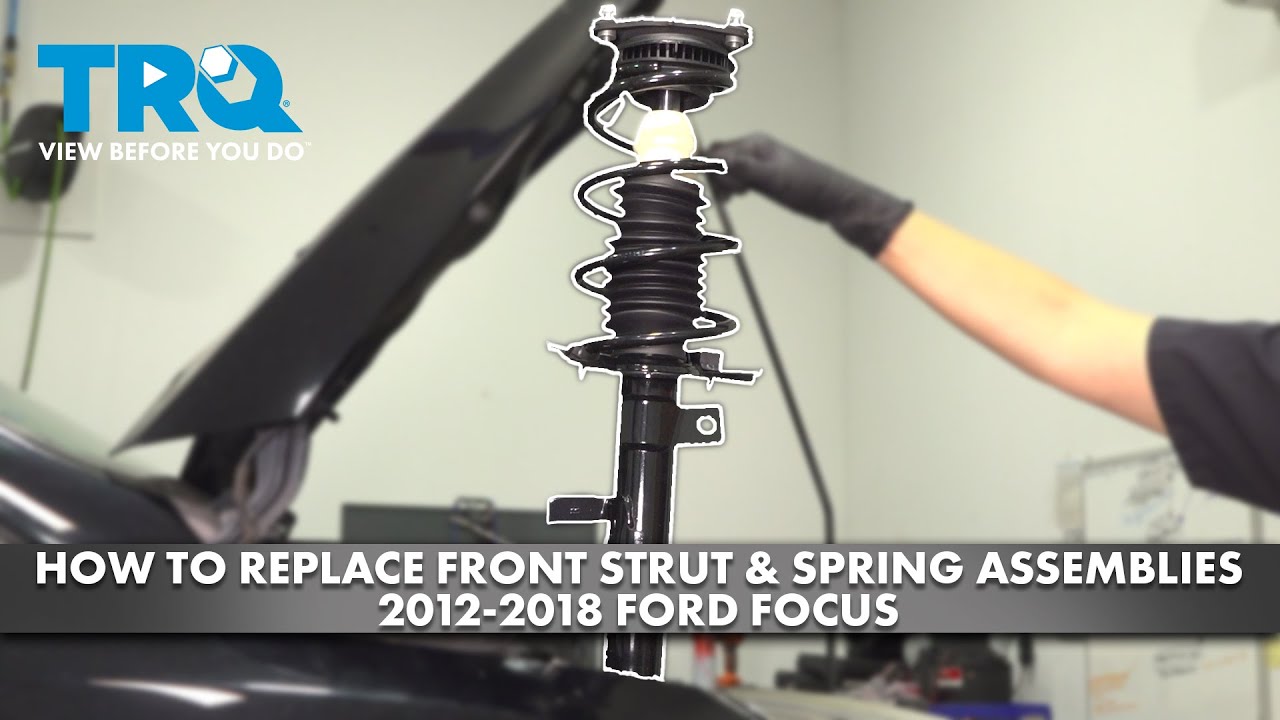 How to Replace Front Strut Spring Assemblies 2012-2018 Ford Focus | 1A Auto
