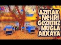 Azmak Nehri Gezimiz - Muğla Akkaya - Gezginin Rotası - Yakup Çetin