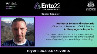 Ento22 Plenary Speaker - Sylvain Pincebourde by Royal Entomological Society 139 views 1 year ago 58 minutes