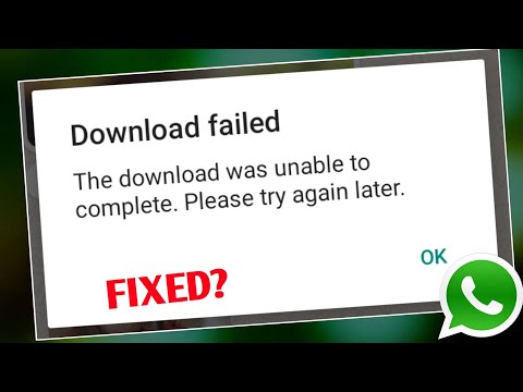 Whatsapp Download Failed