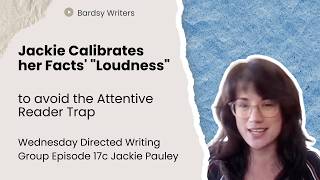 Jackie Calibrates her Facts' Loudness to avoid the Attentive Reader Trap