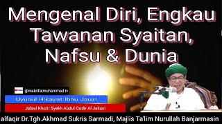 Download Lagu 3089 MENGENAL DIRI, ENGKAU TAWANAN SYAITAN, NAFSU \u0026 DUNIA || JALAUL KHO +UYUNUL H || Dr.Tgh.A.Sukris MP3 Download Lagu 3089 MENGENAL DIRI, ENGKAU TAWANAN SYAITAN, NAFSU \u0026 DUNIA || JALAUL KHO +UYUNUL H || Dr.Tgh.A.Sukris MP3
