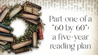 Part two of a 60 by 60: a five-year reading plan