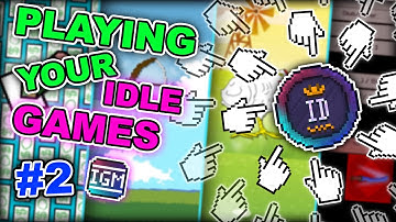 Playing Your Idle Game Maker Games #2