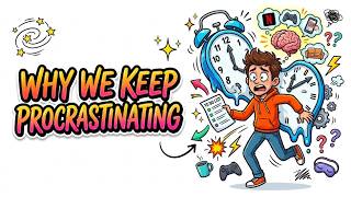 Why We Keep Procrastinating@BookDoodle
