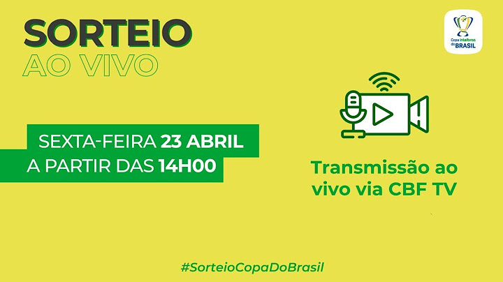 AO VIVO: Sorteio dos confrontos da terceira fase da Copa do Brasil