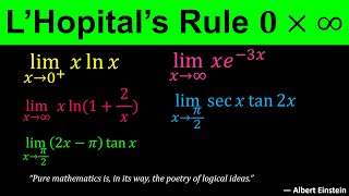 L'Hopital's Rule | Indeterminate form Zero times Infinity | 0 * ∞ | Calculus 6 9 Indeterminate Form Zero Times Infinity
