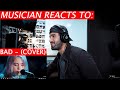 Billie Eilish - Bad (Cover) - Musician Reacts