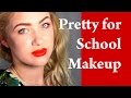 How to look PRETTY for SCHOOL makeup tutorial