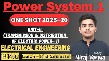 Unit-2 Power System-1 One Shot| Btech 5