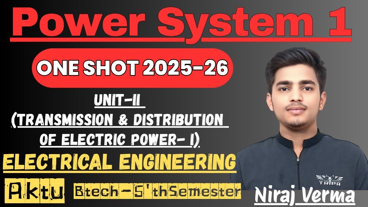 Unit-2 Power System-1 One Shot| Btech 5'th sem. Electrical engineering ...