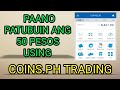 COINS.PH CRYPTO TRADING START @50 PESOS? FOR BIGGINERS