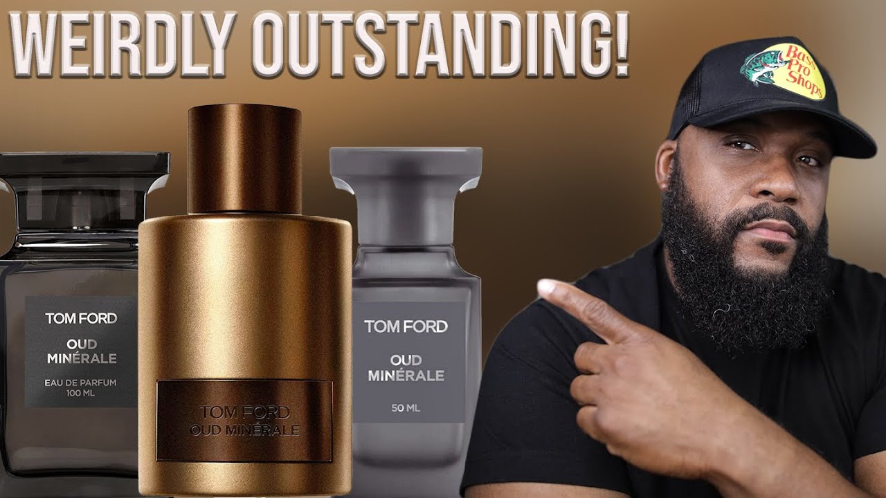 This Fragrance Is REALLY CONFUSING!!| Tom Ford Oud Minérale 2023 First ...
