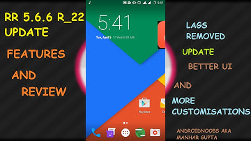 Resurrection Remix  [V5.6.6] Marshmallow [6.0.1_r22] FEATURES AND REVIEW