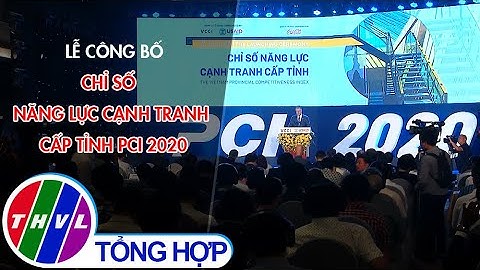 Lễ công bố chỉ số Năng lực cạnh tranh cấp tỉnh PCI 2020