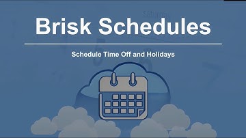 How to Schedule Time Off and Holidays in Brisk Schedules
