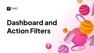 Dashboard & Action Filters in Tableau | Tableau Concepts Explained