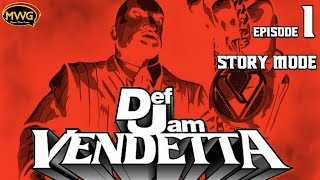 MWG -- Def Jam Vendetta -- Story Mode, Episode 1