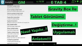 E Tab 4 Gravitybox İle Tablet Görünümü Değiştirme Uygulamalı Anlatım Erdoğan Alyüz