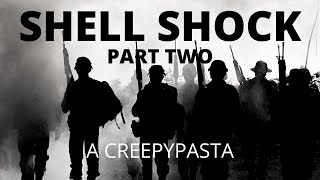 "Shell Shock" Part Two. A story from The Creepypasta Wiki. #ww1 #creepy #storytelling #soldier