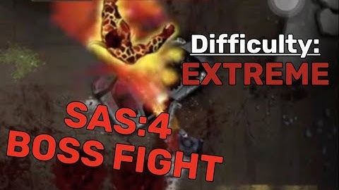 SAS:4 HARDEST BOSS FIGHTS NAKED (VERY HARD)