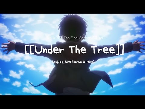 [한글/CC자막] 진격의 거인 4기 3쿨 ed 『UNDER THE TREE』