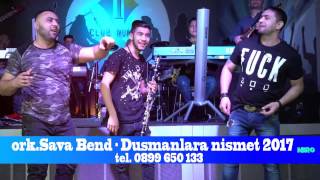 ork Sava Bend   Dusmanlara Nismet 2017 ♫ █▬█ █ ▀█▀♫