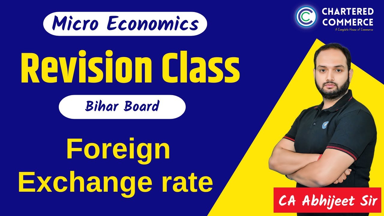 Foreign Exchange rate | Chapter 11 | Macro Economics | Class 12th | BSEB | By CA Abhijeet Sir