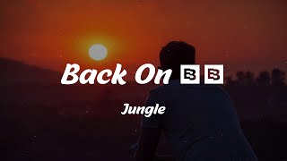 Jungle - Back On 74 (Lyrics)