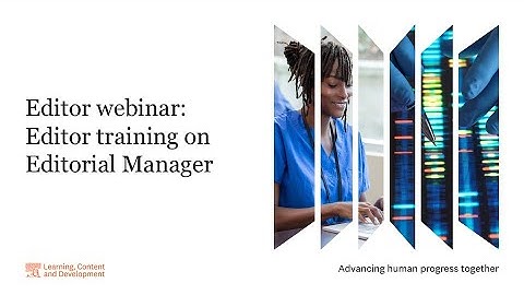 Editor webinar: Editor training on Editorial Manager 25 Apr 2023