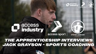 The Apprenticeship Interviews | Jack Grayson - L3 Community Activator Coach | Steven Gerrard Academy