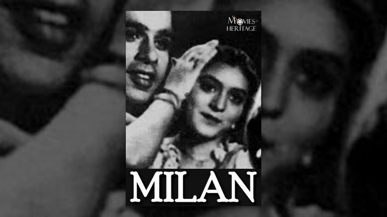 Milan 1946 - Dilip Kumar, Mira Mishra, S. Nazir, Ranjana