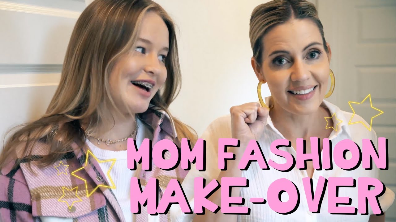 Mom Fashion Makeover