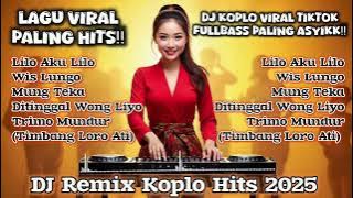 DJ Koplo Viral TikTok 2025 🎶 Full Bass Asyik! | Lagu Jawa Terbaru & Viral Paling Hits!! 🔥