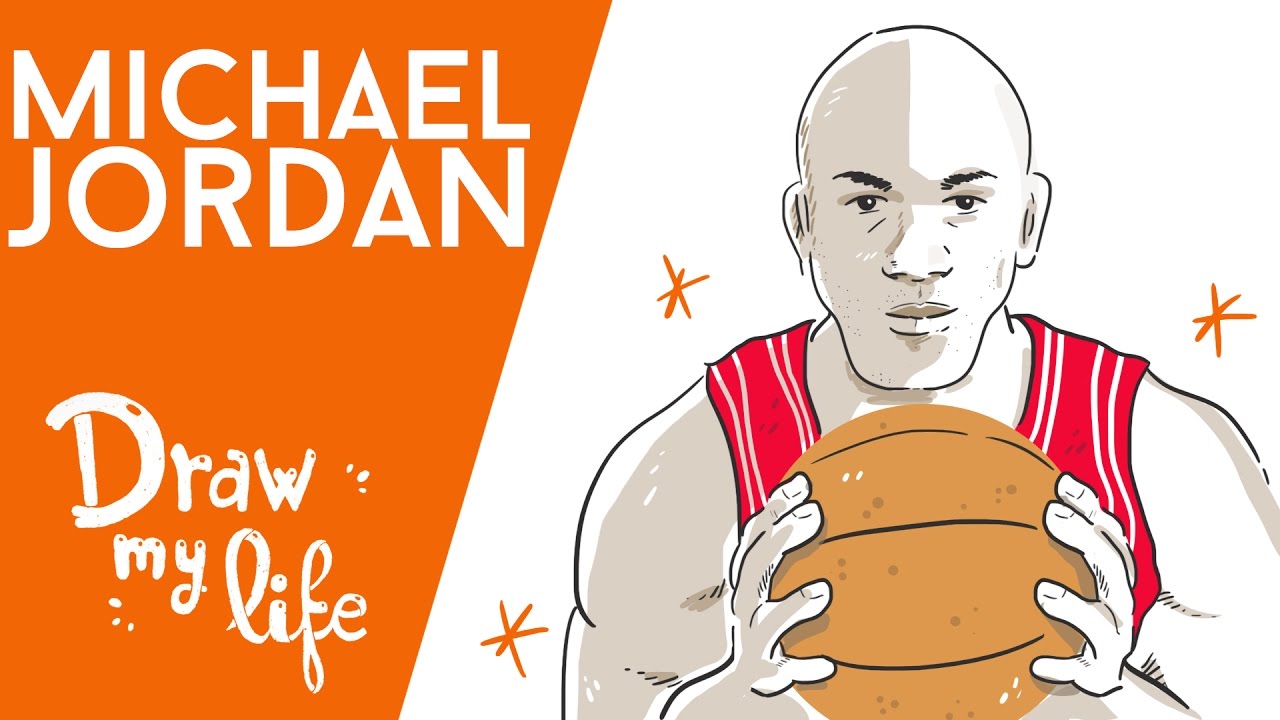 MICHAEL JORDAN - Draw My Life - thptnganamst.edu.vn