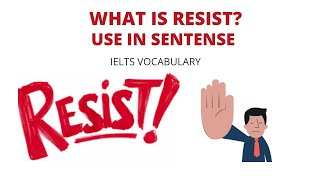 RESIST | MEANINGS GRAMMATICAL POSITON EXAMPLES EXPLANATION | ENGLISH WITH GHAZALA