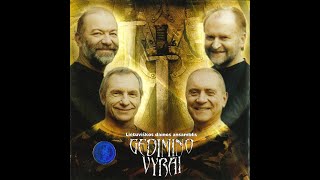 Gedimino Vyrai - Ei, Lietuvos Kareivėliai!