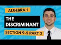 Alg 1: 9.5 Lesson 2 of 2 How to Use the Discriminant to Determine Number of Solutions to a Quadratic
