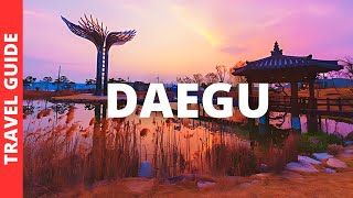 Daegu South Korea Travel Guide: 16 Best Things To Do In Daegu Resimi