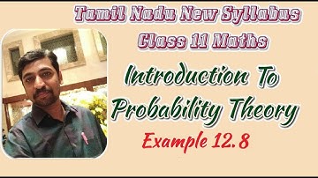 Class 11| Example 12.8  |  Probability theory | Tamil Nadu New Syllabus