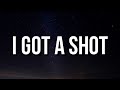 Jack Harlow - I Got A Shot (Lyrics)