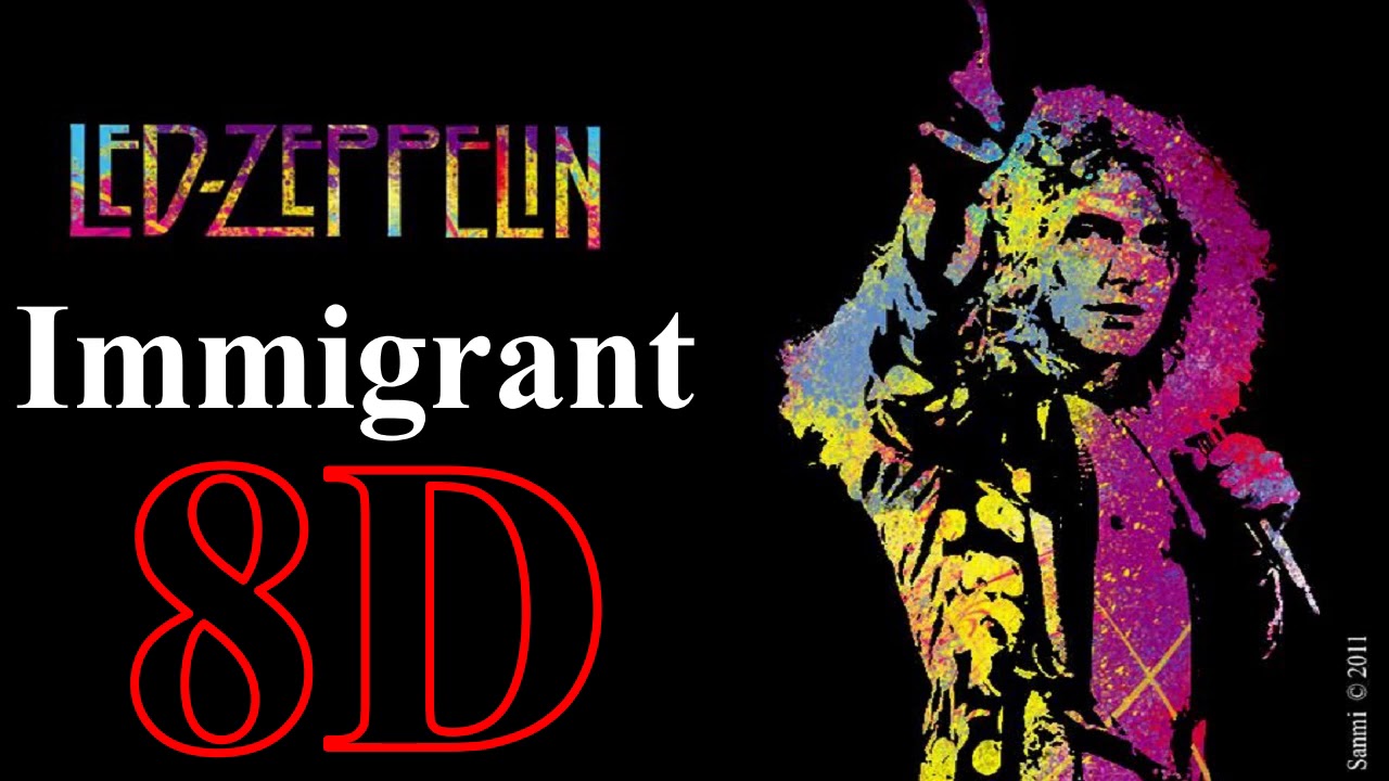 Led Zeppelin - Immigrant Song (8D Song) - YouTube